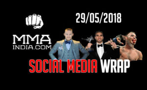 MMA India’s Social Media Wrap (29/5/2018) feat: Khabib, Conor, GSP, 50 cent, etc. - social media wrap