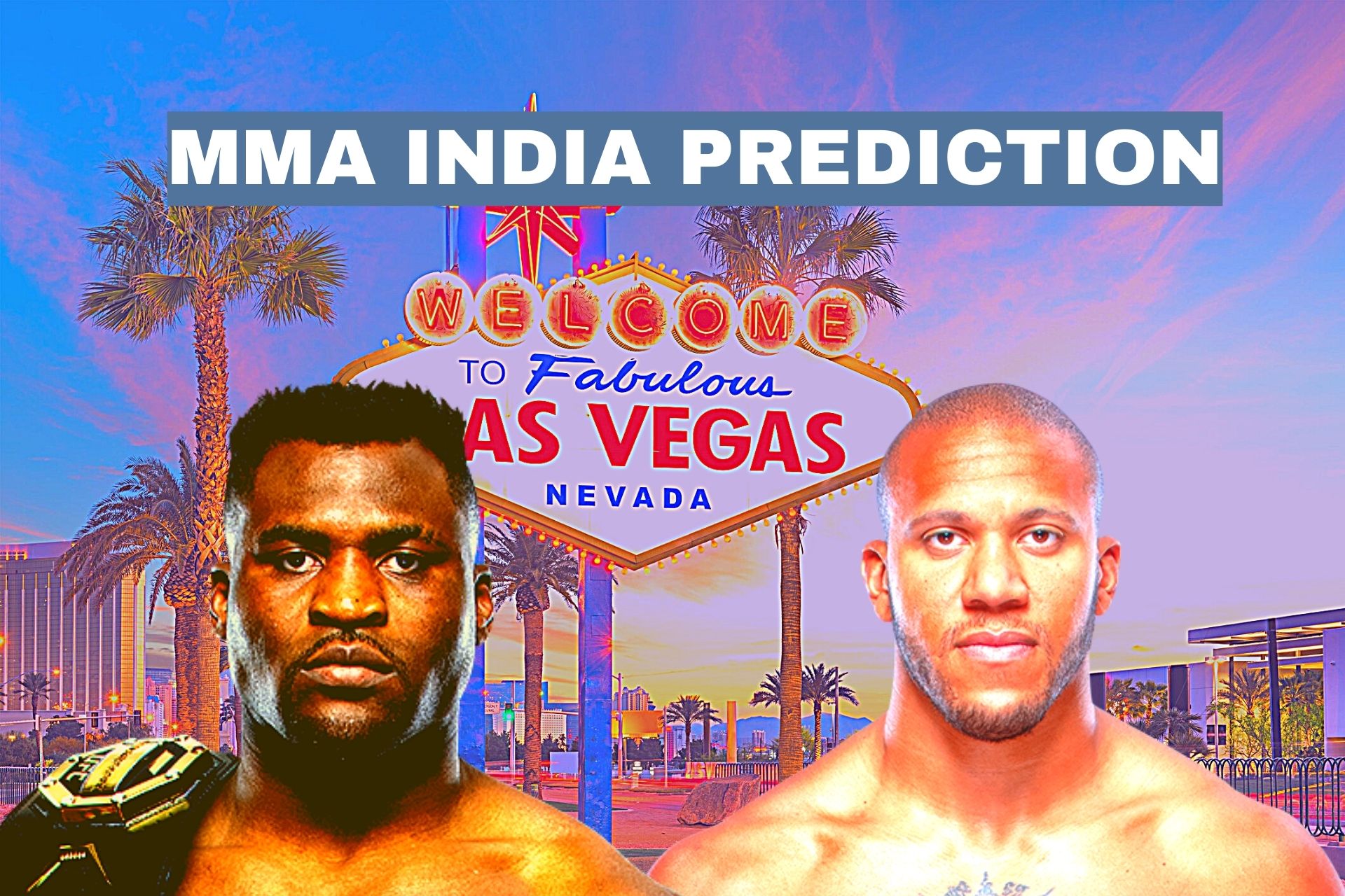 UFC 270: Ngannou vs Gane Betting Odds and Prediction