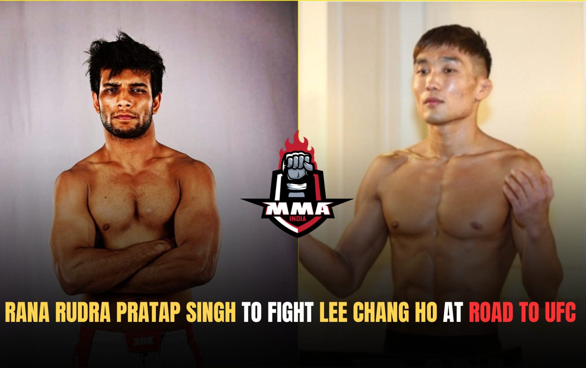 Rana Rudra Pratap Singh to fight Lee Chang Ho at Road to UFC in Sanghai
